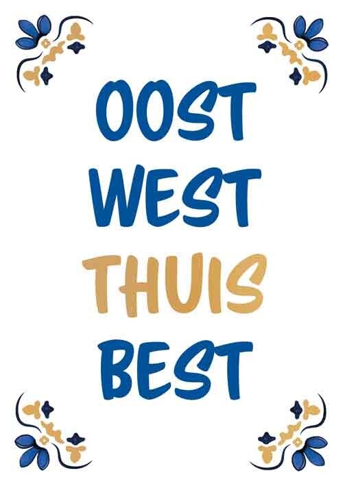 Oost west thuis best - wenskaart Azul