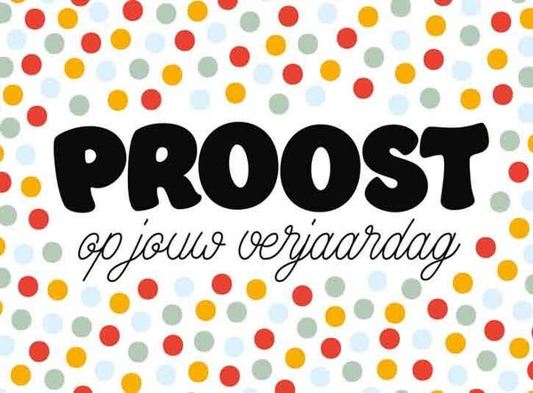 Proost op jouw verjaardag - wenskaart