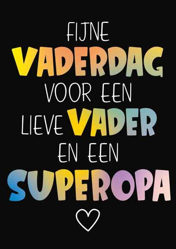 Fijne vaderdag voor een lieve vader en een super opa-  vaderdag wenskaart
