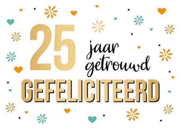 25 Jaar getrouwd - wenskaart Daisy