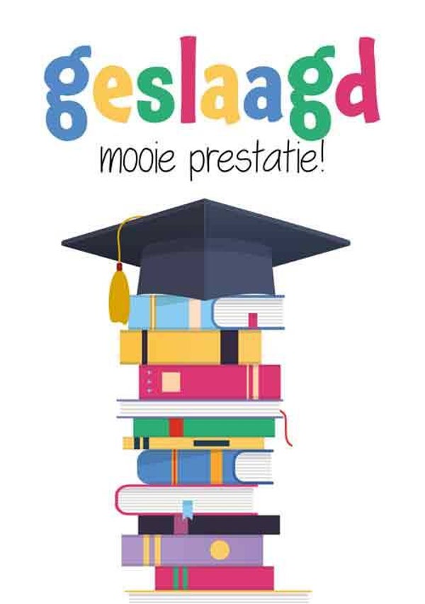 Geslaagd mooie prestatie - wenskaart geslaagd