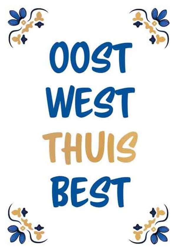 Oost west thuis best - wenskaart Azul