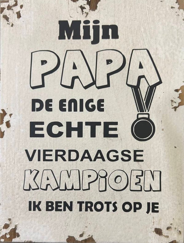 Mijn papa 4daagse kampioen - tekstblok vierdaagse
