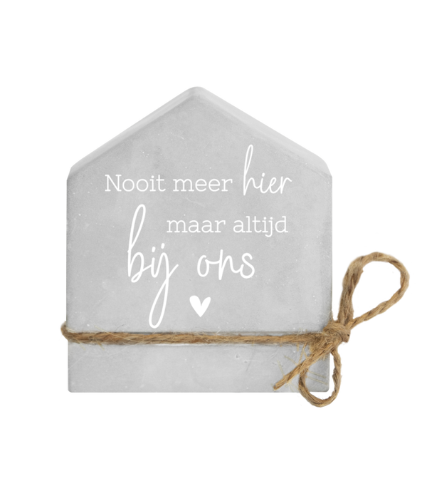 Altijd bij ons - cement house