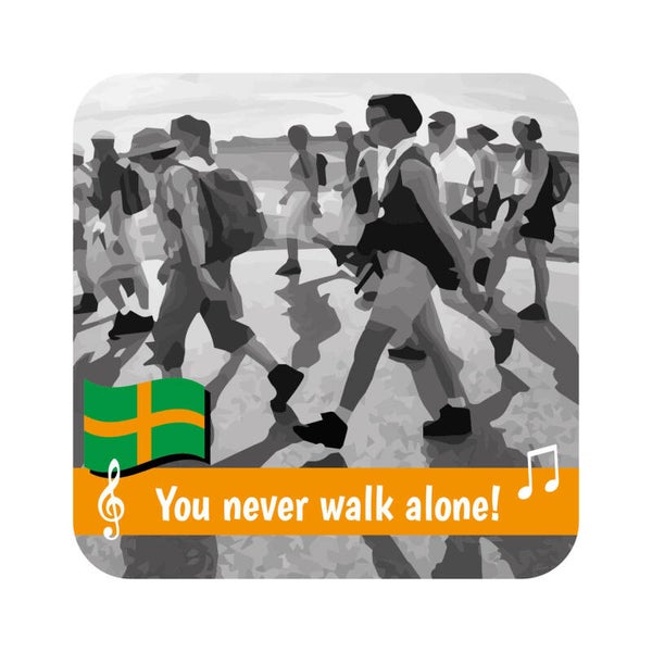 You never walk alone! - onderzetter 4daagse