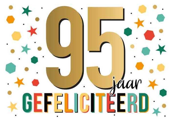 95 jaar gefeliciteerd - wenskaart Goud waard