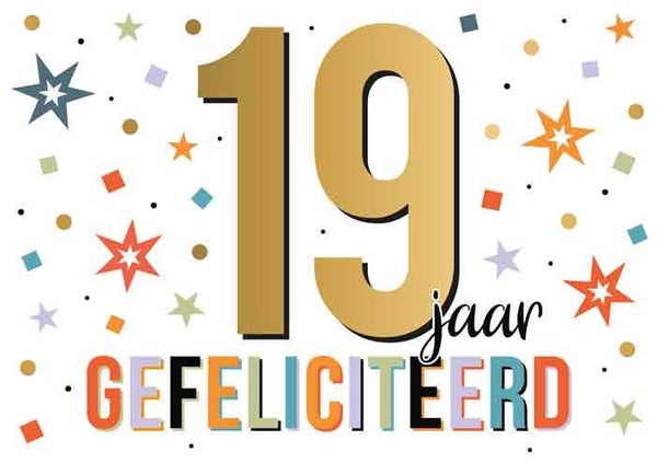 19 jaar gefeliciteerd - wenskaart Goud waard