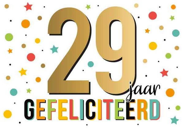 29 jaar gefeliciteerd - wenskaart Goud waard