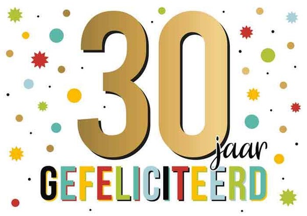 30 jaar gefeliciteerd - wenskaart Goud waard