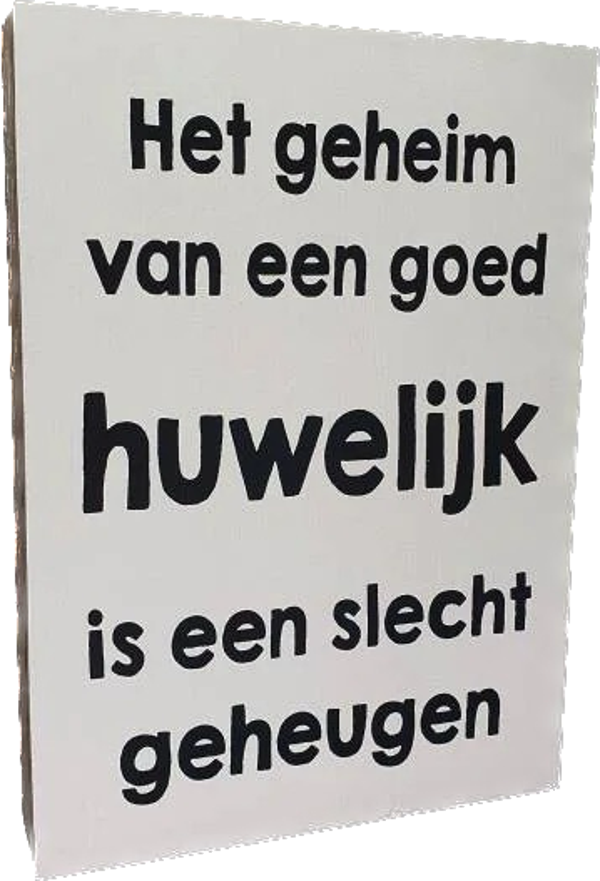 Het geheim van een goed huwelijk is... - tekstblok woodart