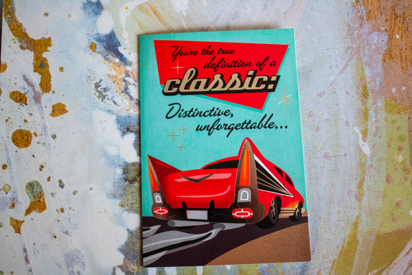 Youre the definition of Classic :