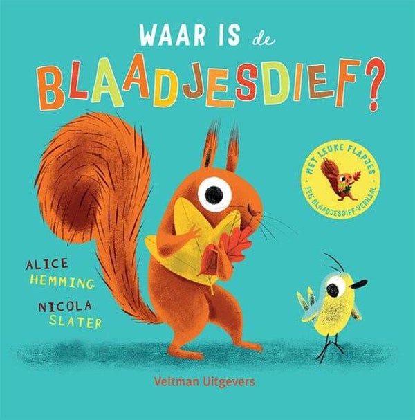 WAAR IS DE BLAADJESDIEF? (flapjesboek)