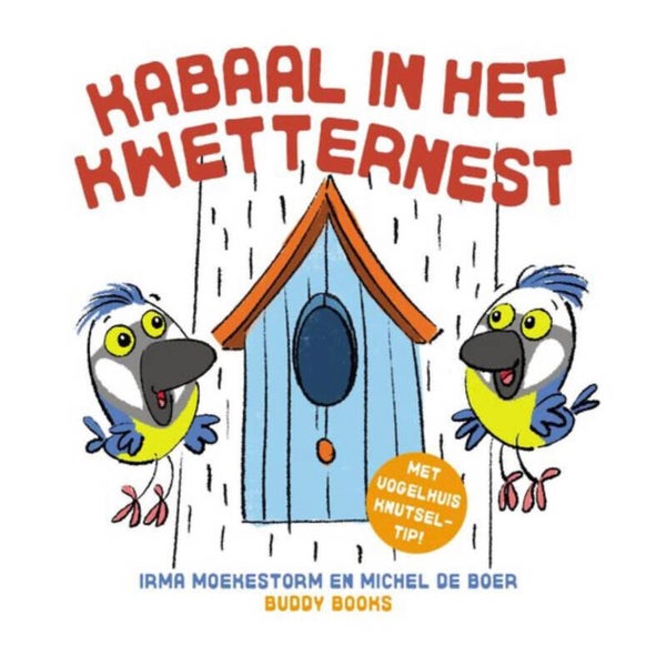 KABAAL IN HET KWETTERNEST (prentenboek)