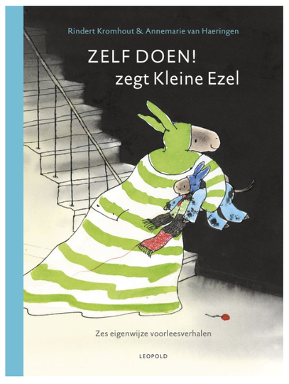 ZELF DOEN ZEGT KLEINE EZEL (prentenboek)