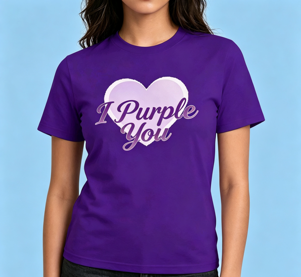 I PURPLE YOU tshirt