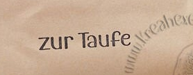 Stempel  "zur Taufe"