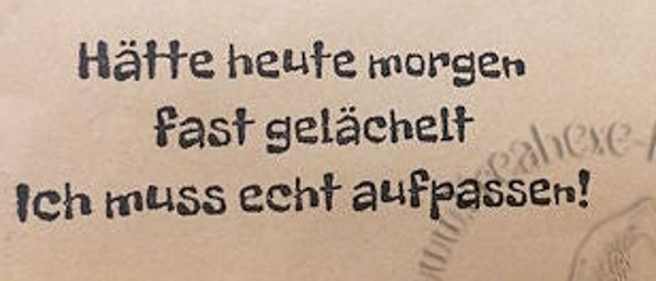 Stempel  "Hätte heute morgen... "