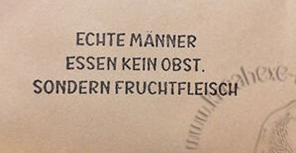 Stempel  "Echte Männer... "
