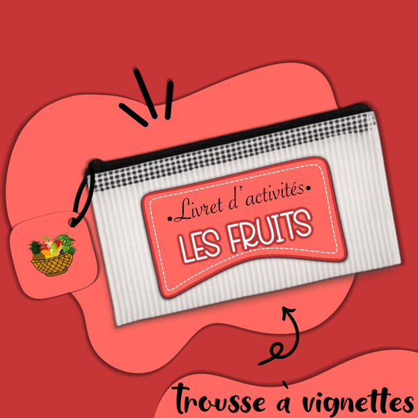 Trousse - Les Fruits 🍒