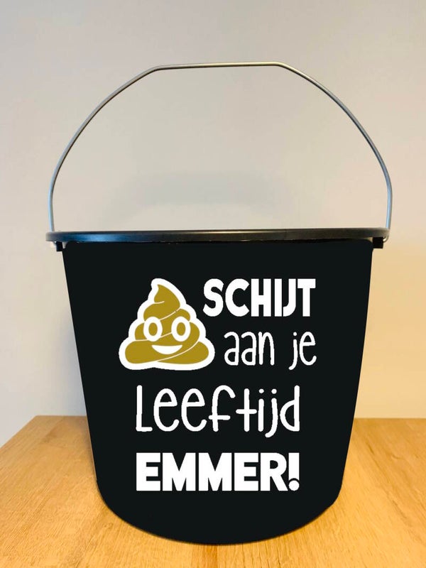 Emmer - Schijt aan je leeftijd emmer!