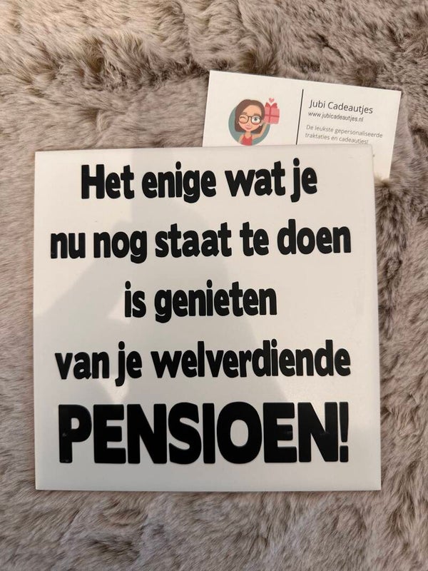 Tegeltje - Pensioen