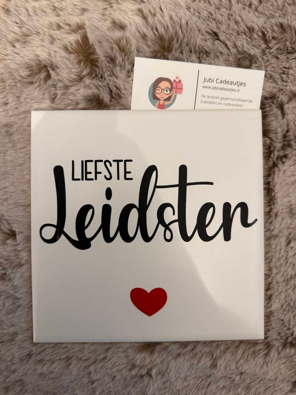 Tegeltje - Liefste Leidster