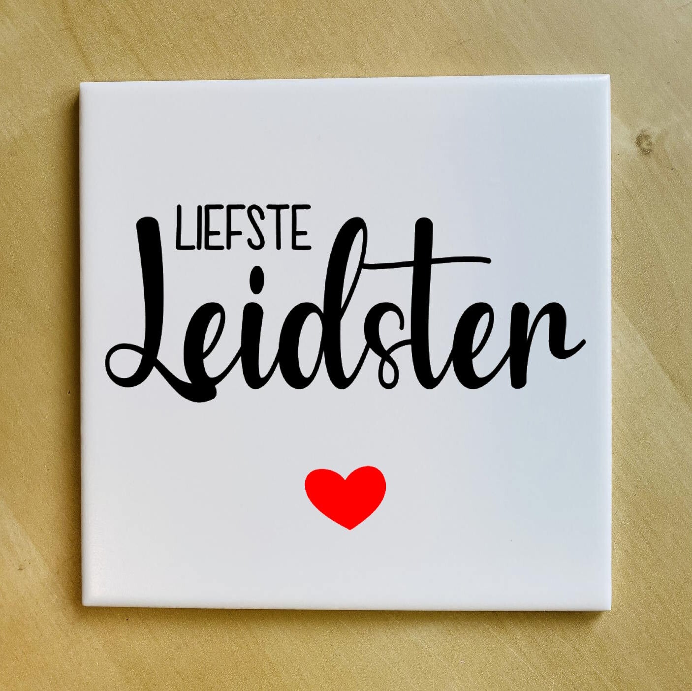 Tegeltje - Liefste Leidster