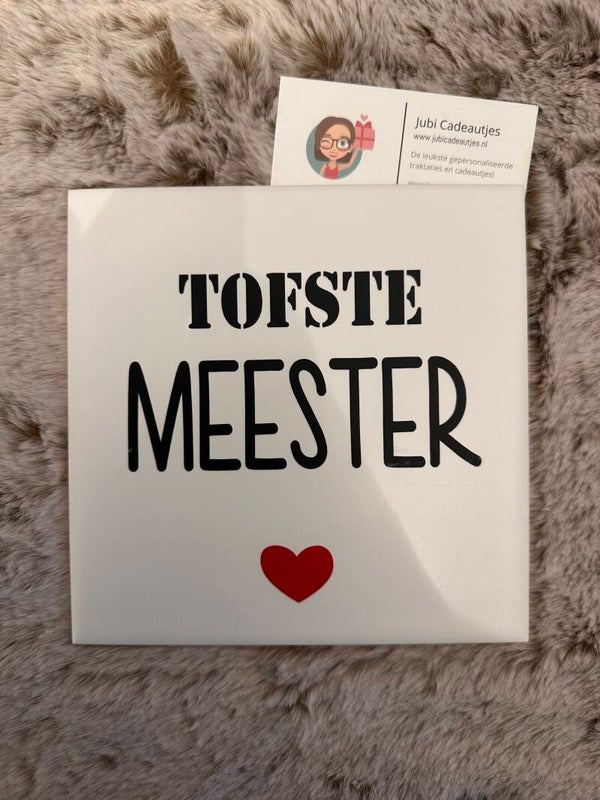 Tegeltje - Tofste Meester