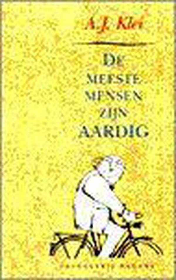 A.J.Klei-De meeste mensen zijn aardig