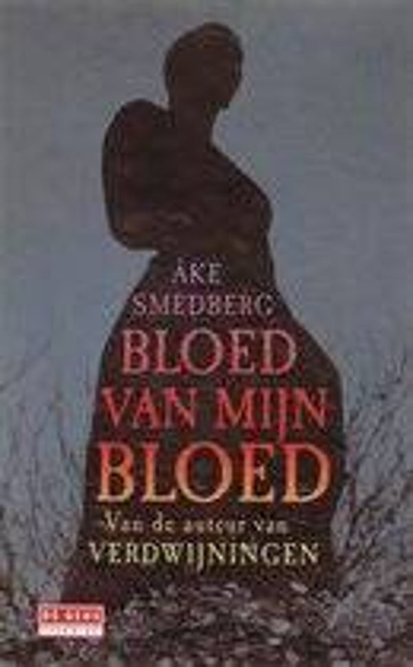 Ake Smedberg-Bloed van mijn bloed