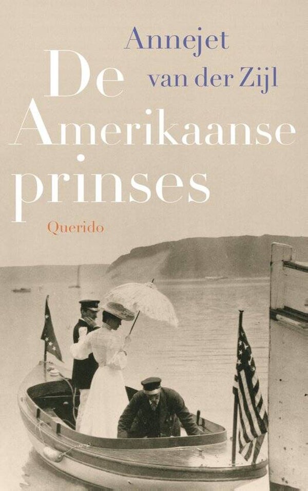 Annejet van der Zijl-De Amerikaanse prinses