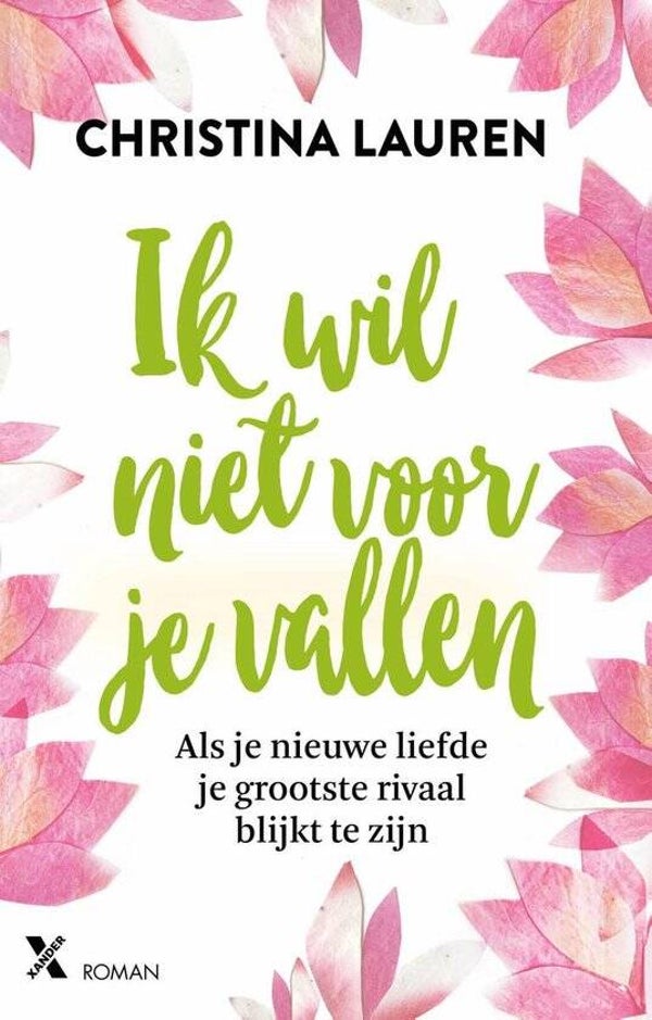 Christina Lauren-Ik wil niet voor je vallen