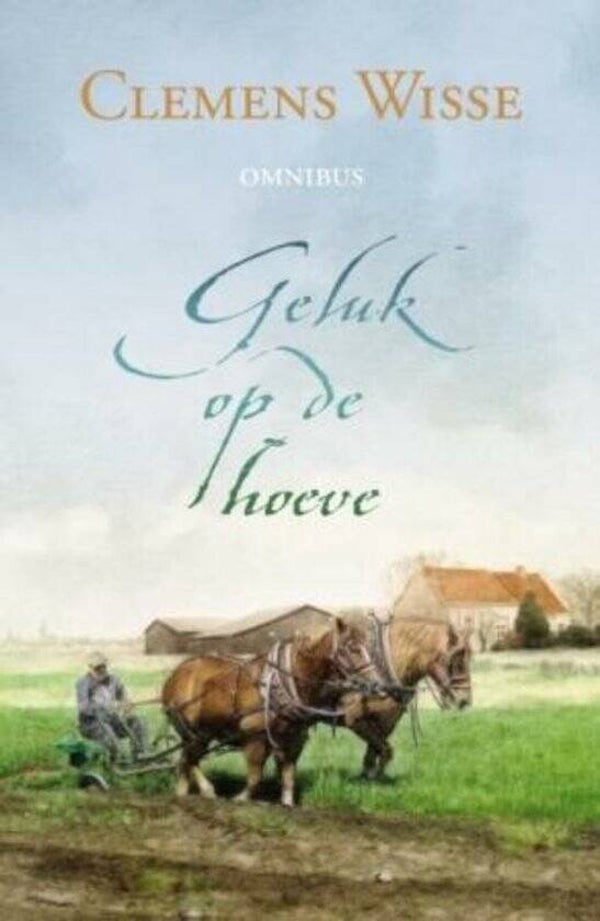 Clemens Wisse-Geluk op de hoeve