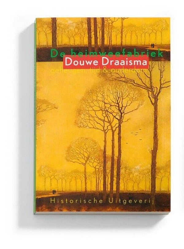 Douwe Draaisma-De heimweefabriek