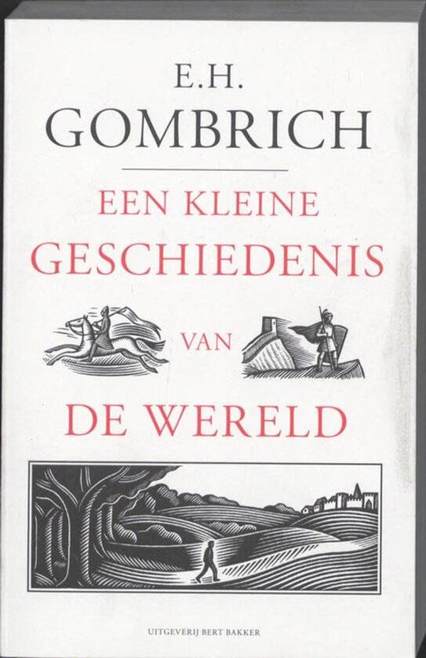 E.H.Gombrich-Een kleine geschiedenis van de wereld