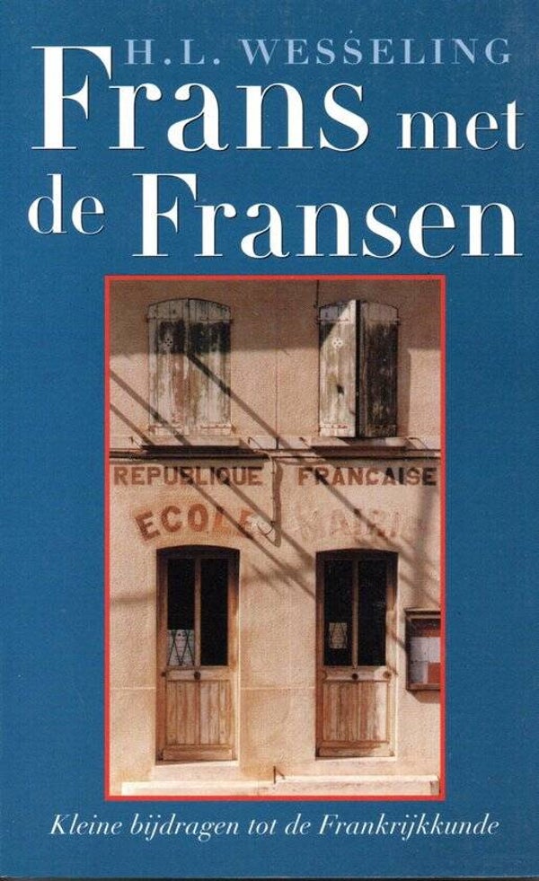 H.L.Wesseling-Frans met de Fransen