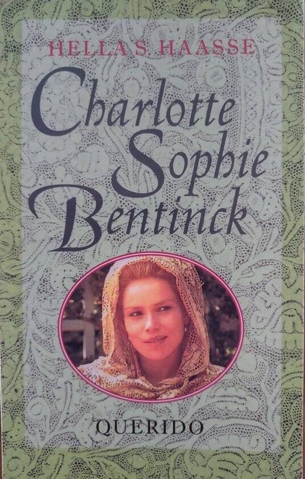 Hella Haasse-Charlotte Sophie Bentinck