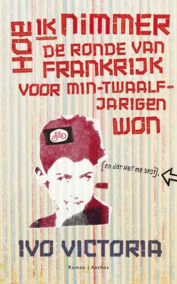 Ivo Victoria-Hie ik nimmer de ronde van Frankrijk voor min twaalfjarigen won