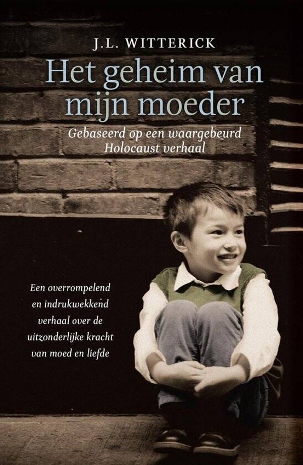 J.L.Witterick-Het geheim van mijn moeder