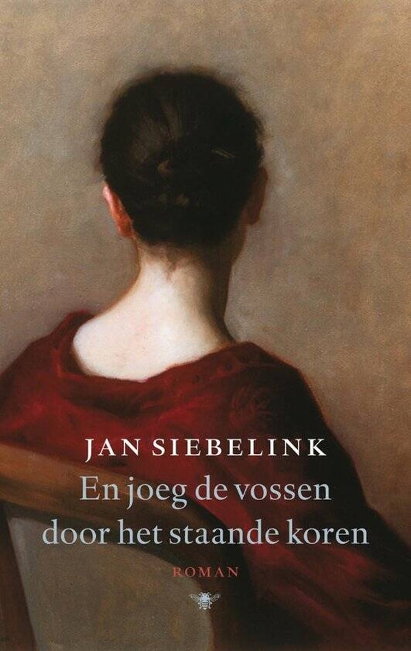 Jan Siebelink-En joeg de vossen door het staande koren