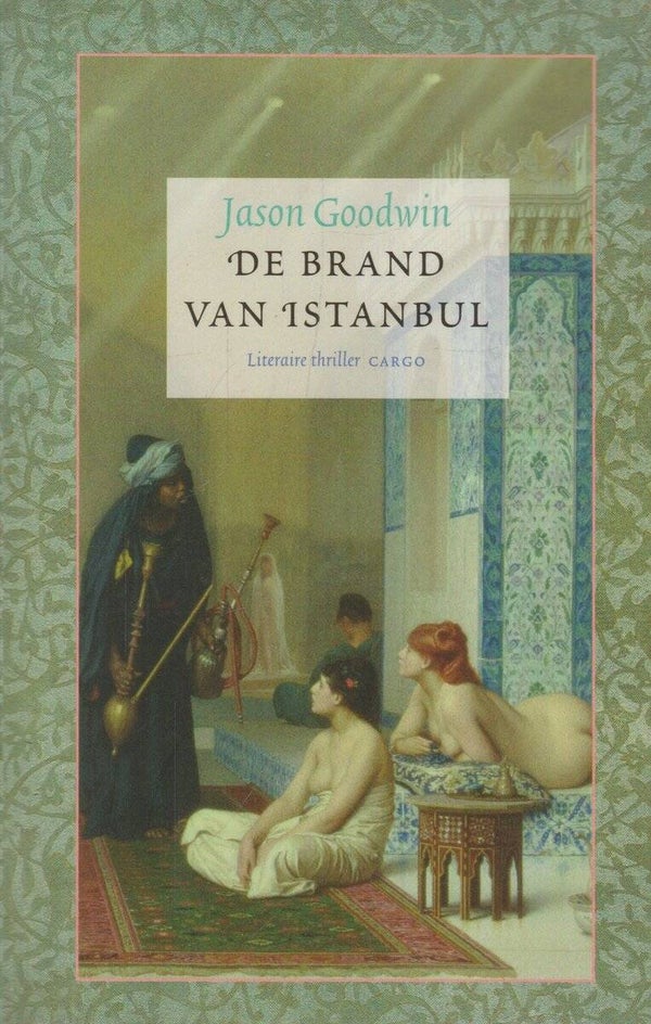 Jason Goodwin-De brand van Istanbul