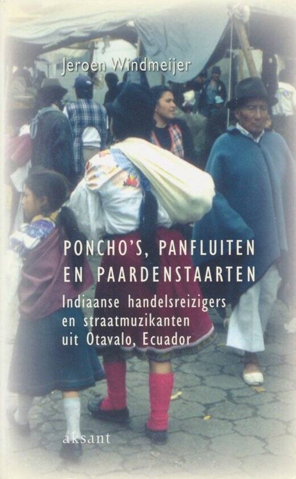Jeroen Windmeijer-Poncho's,panfluiten en paardenstaarten