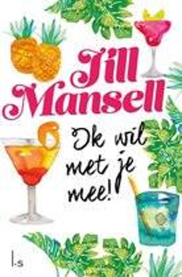 Jill Mansell-Ik wil met je mee