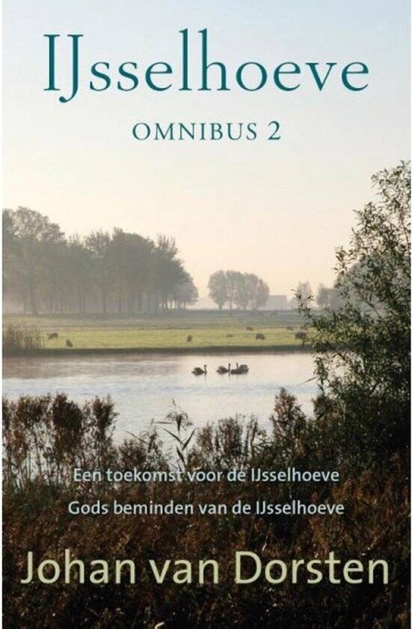 Johan van Dorsten-IJsselhoeve omnibus 2