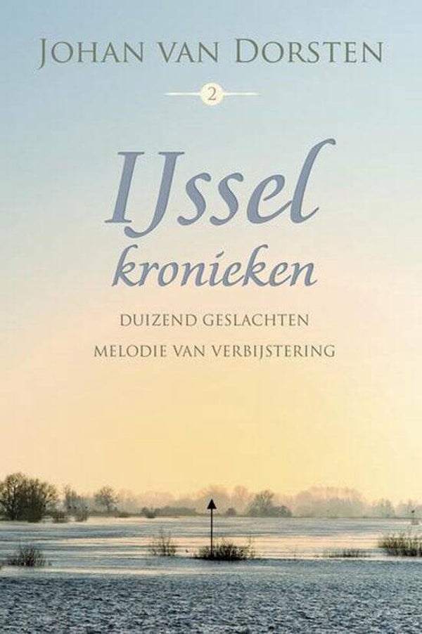 Johan van Dorsten-IJsselkronieken deel 2