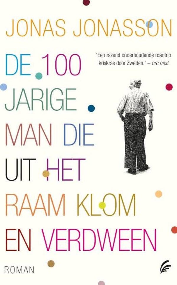 Jonas Jonasson-De 100 jarige man die uit het raam klom en verdween