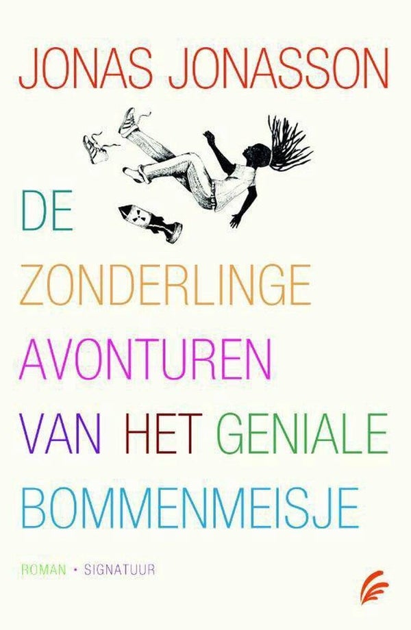 Jonas Jonasson-De zondelinge avonturen van het geniale bommenmeisje