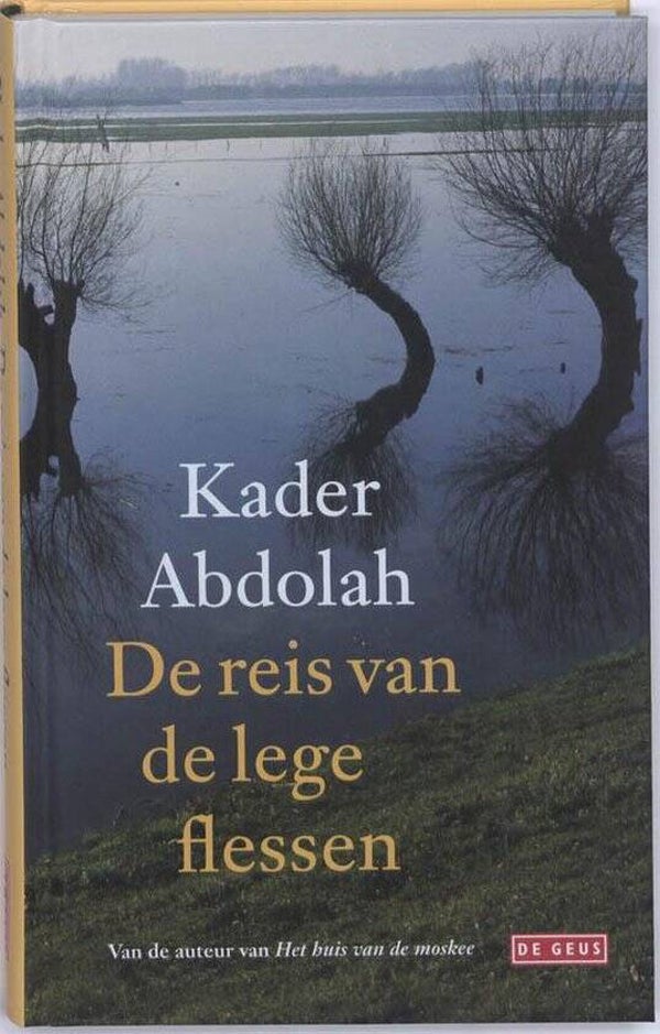Kader Abdolah-De reis van de lege flessen