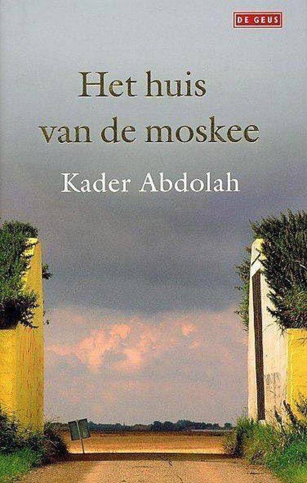 Kader Abdolah-Het huis van de moskee