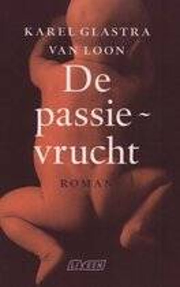 Karel Glastra van Loon-De passievrucht